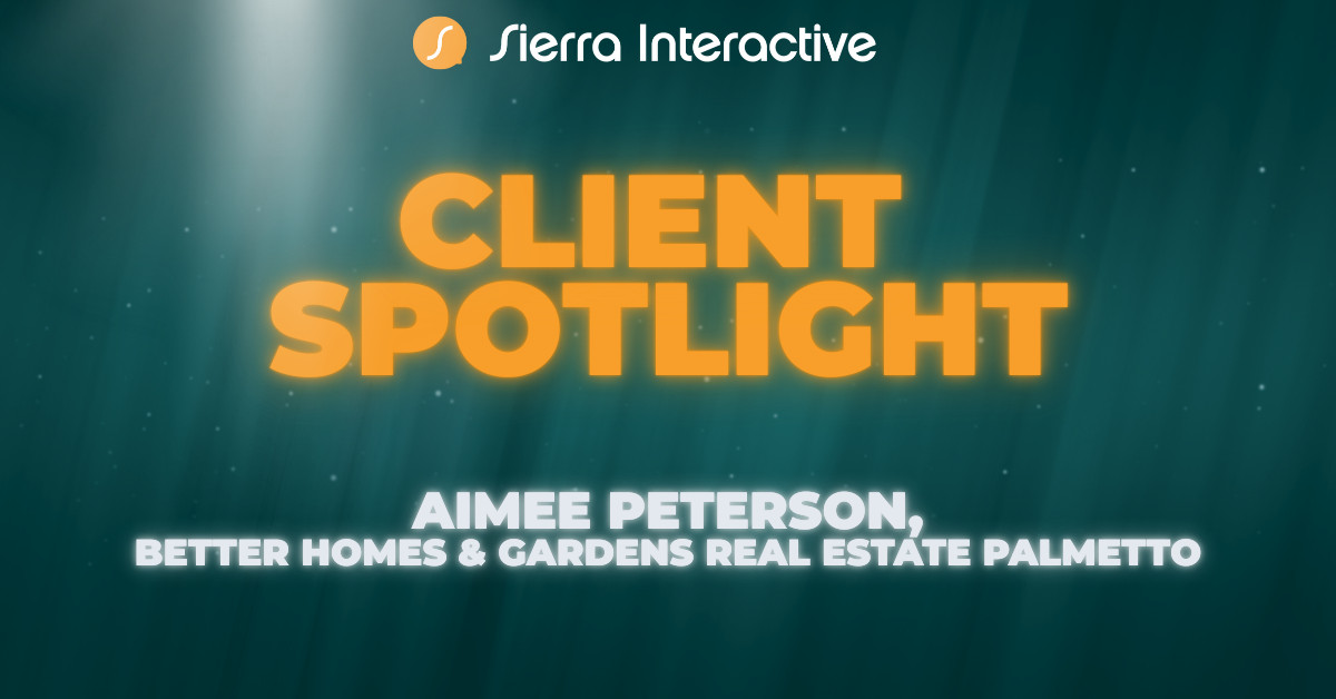 Client Spotlight graphic featuring Aimee Peterson of Better Homes & Gardens Real Estate Palmetto and Sierra Interactive branding